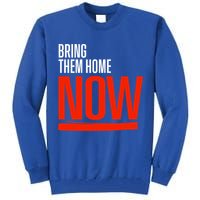 Bring Them Home Now Tall Sweatshirt