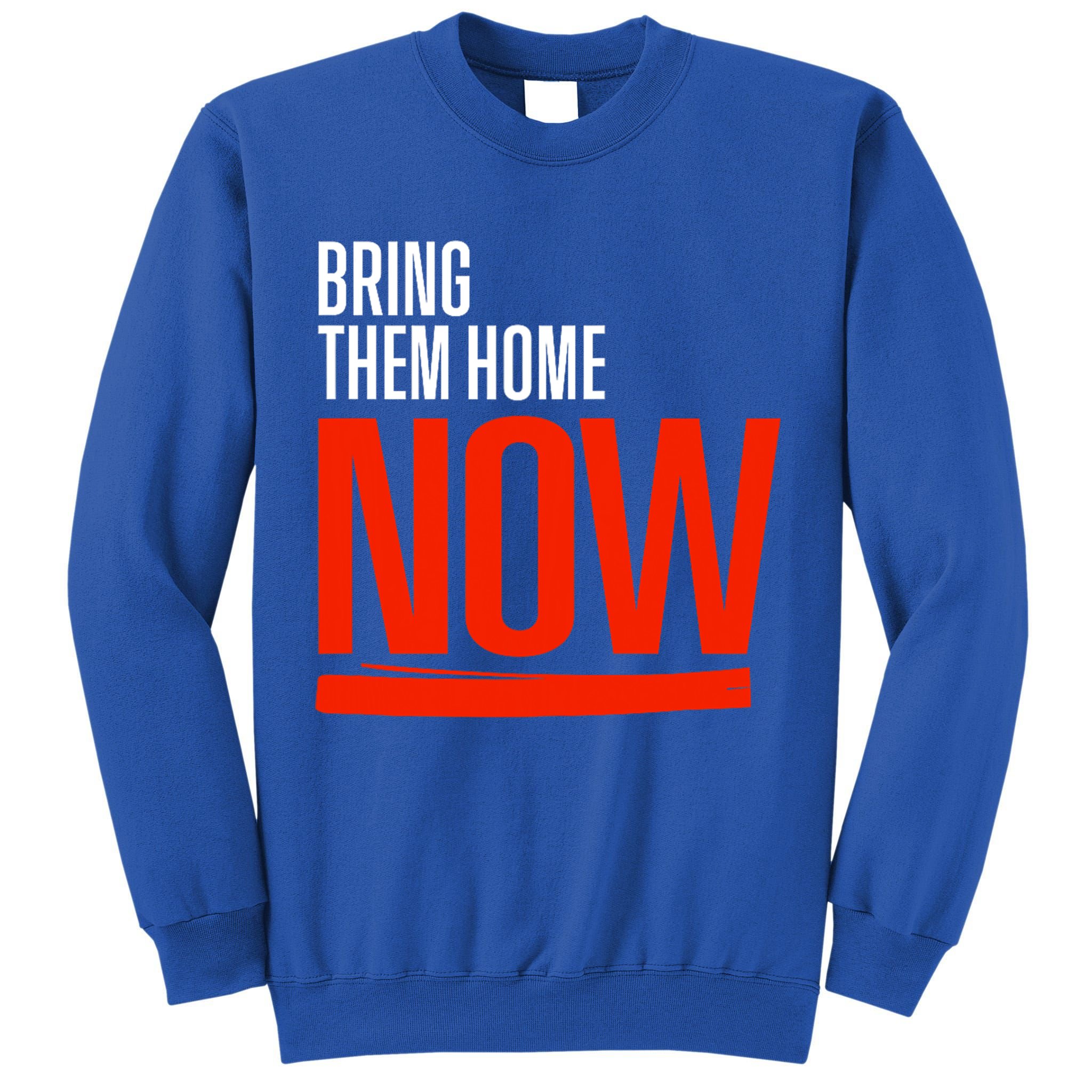 Bring Them Home Now Tall Sweatshirt
