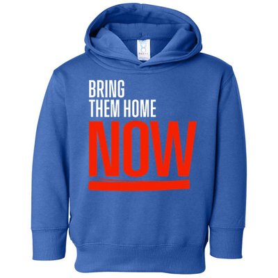 Bring Them Home Now Toddler Hoodie