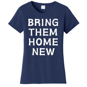 Bring Them Home New Women's T-Shirt