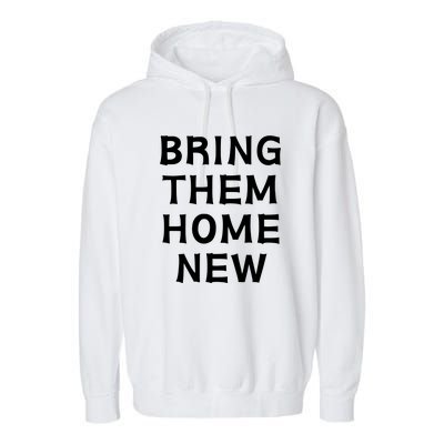 Bring Them Home New Garment-Dyed Fleece Hoodie