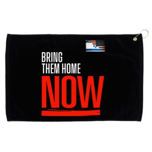 Bring Them Home Now! Stand With Israel Israel America Flag  Grommeted Golf Towel