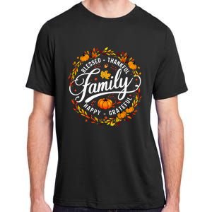 Blessed Thankful Happy Grateful Family Matching Thanksgiving Adult ChromaSoft Performance T-Shirt