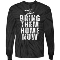 Bring Them Home Now  Tie-Dye Long Sleeve Shirt