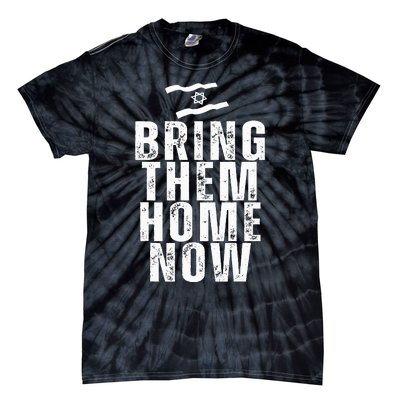 Bring Them Home Now  Tie-Dye T-Shirt