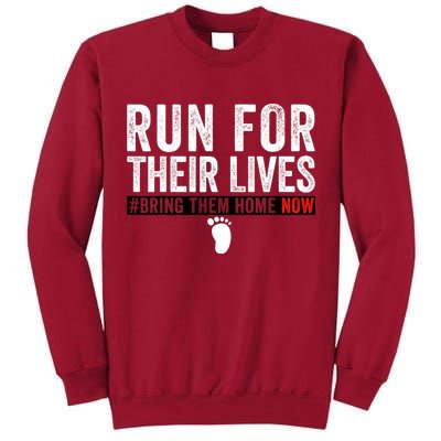 Bring Them Home Now Run For Their Lives Tall Sweatshirt