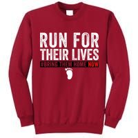Bring Them Home Now Run For Their Lives Tall Sweatshirt