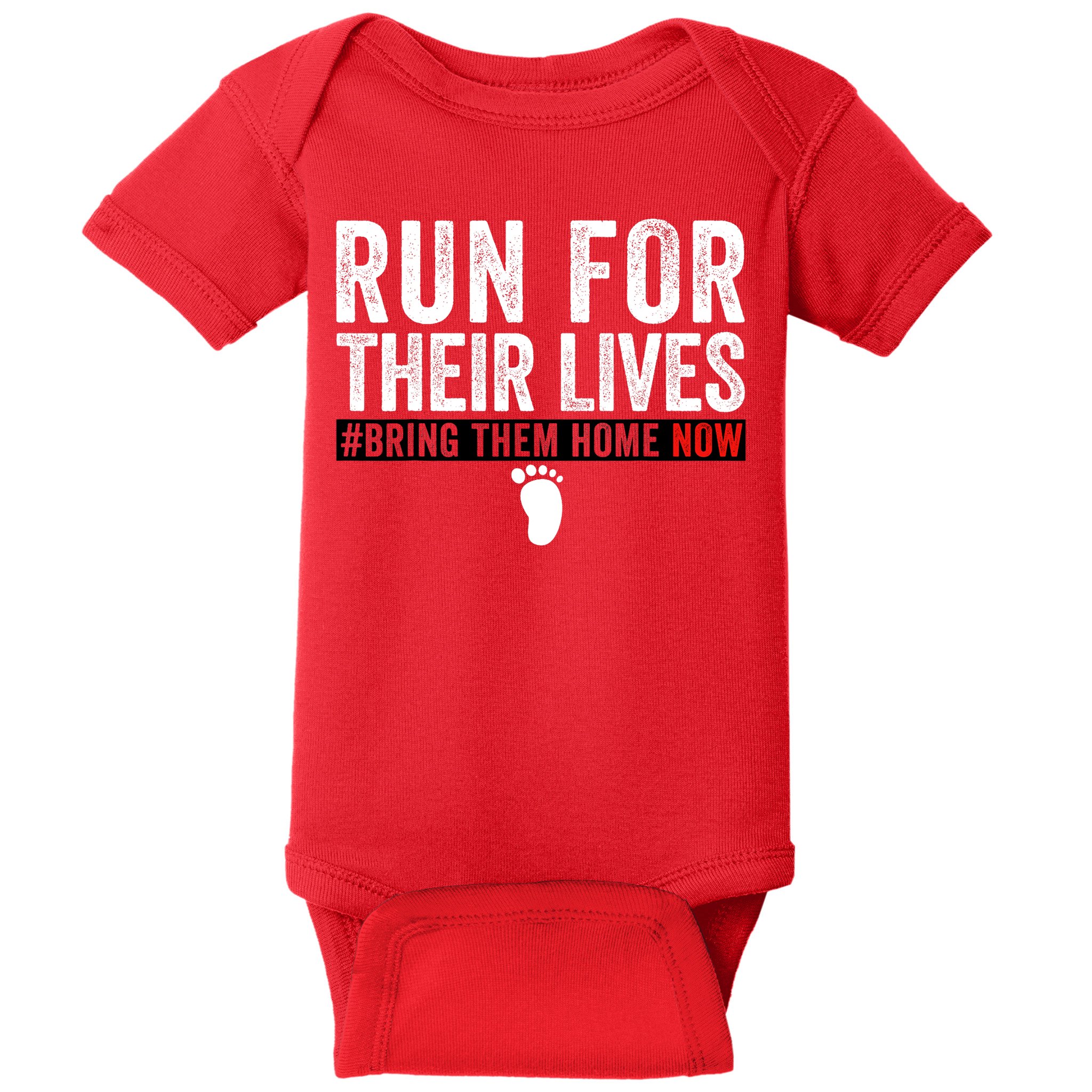 Bring Them Home Now Run For Their Lives Baby Bodysuit