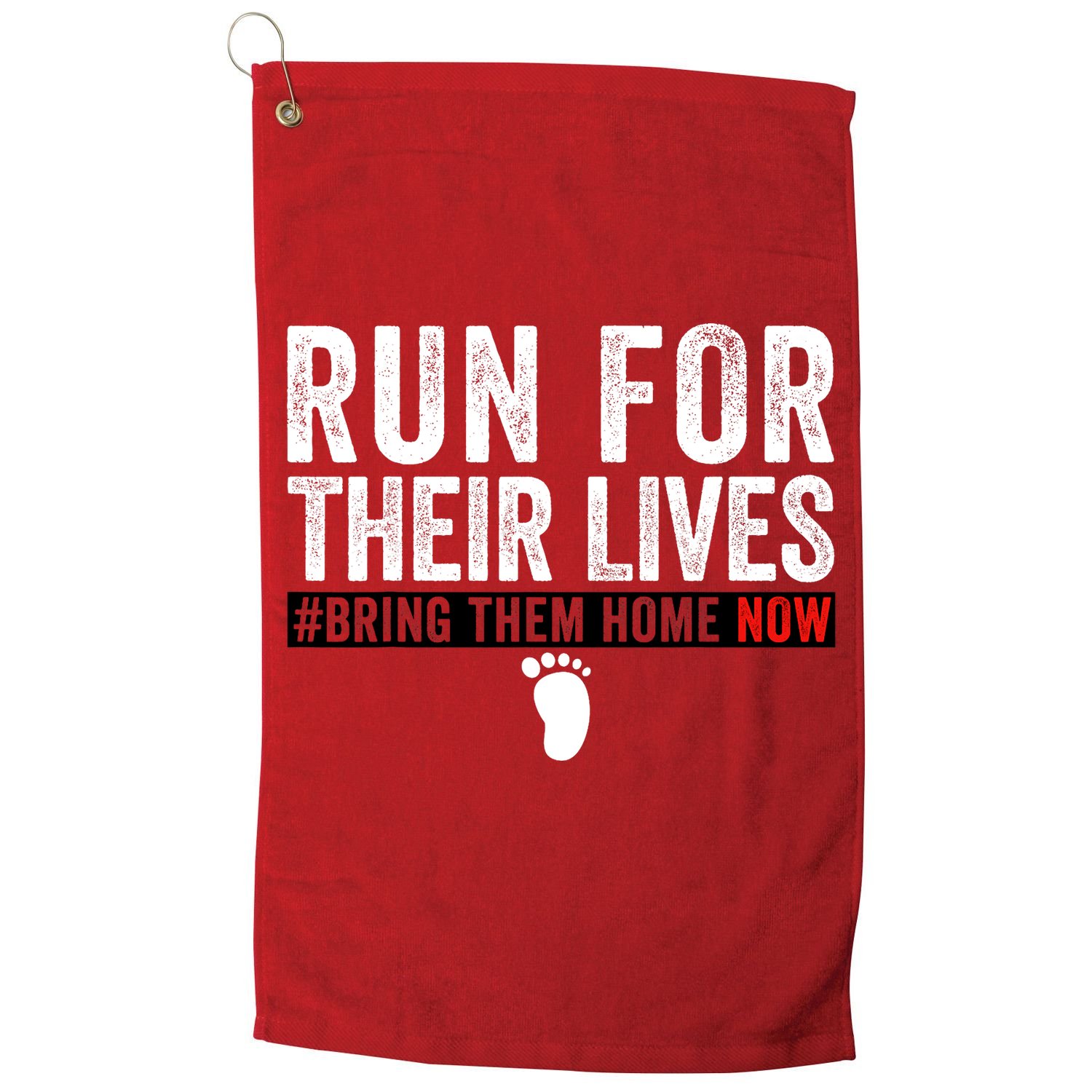 Bring Them Home Now Run For Their Lives Golf Towel