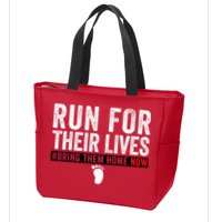 Bring Them Home Now Run For Their Lives Zip Tote Bag