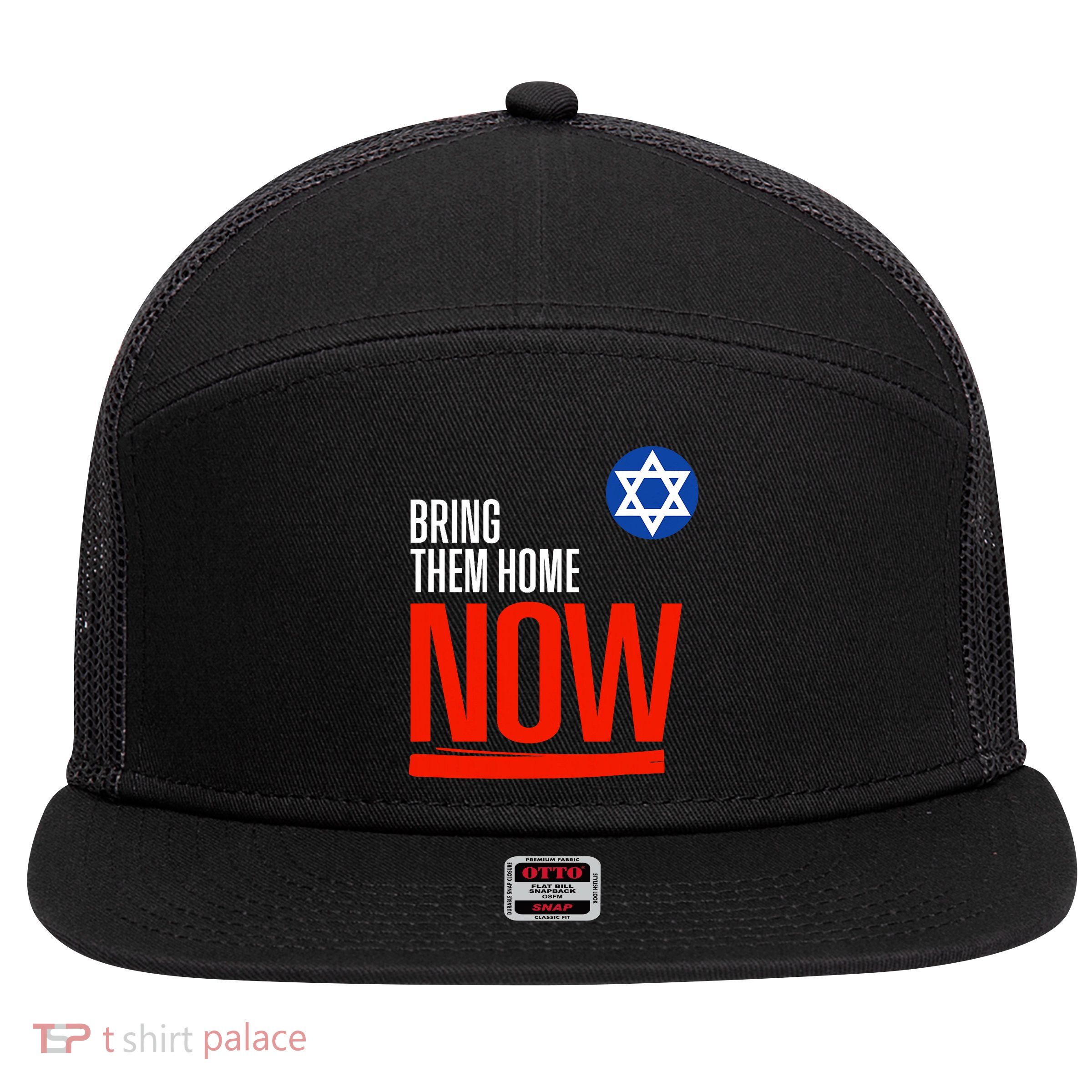 Bring Them Home Now! Stand With Israel Star Of David 7 Panel Mesh Trucker Snapback Hat