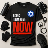 Bring Them Home Now! Stand With Israel Star Of David Performance Shirt