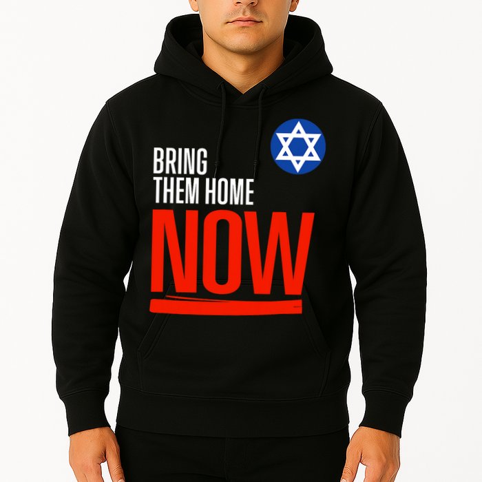 Bring Them Home Now! Stand With Israel Star Of David Hoodie