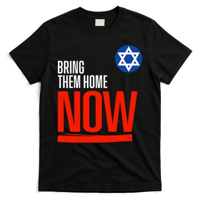 Bring Them Home Now! Stand With Israel Star Of David T-Shirt