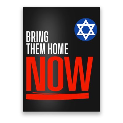Bring Them Home Now! Stand With Israel Star Of David Poster