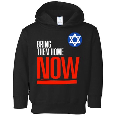 Bring Them Home Now! Stand With Israel Star Of David Toddler Hoodie