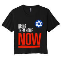 Bring Them Home Now! Stand With Israel Star Of David Crop Top
