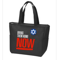 Bring Them Home Now! Stand With Israel Star Of David Zip Tote Bag