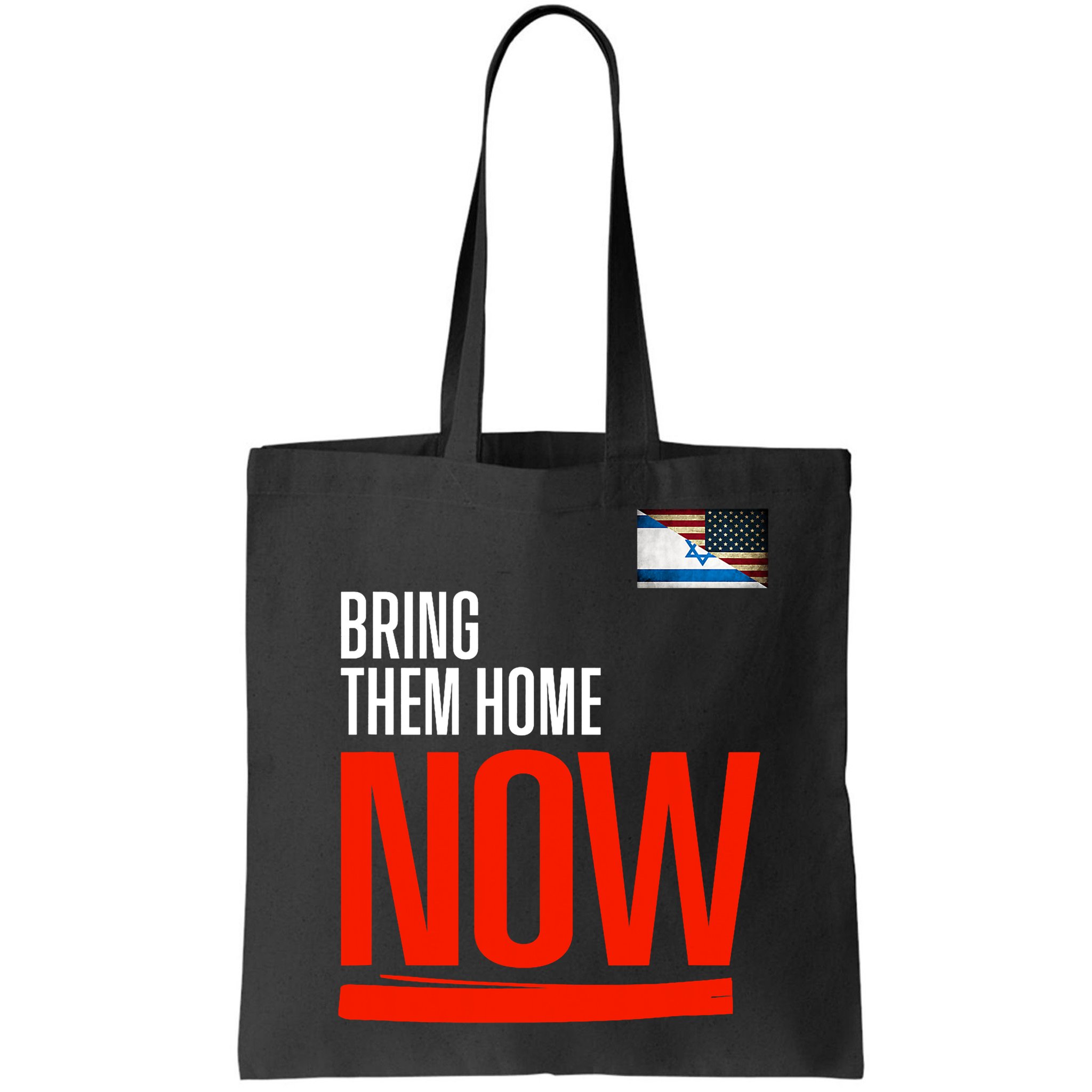 Bring Them Home Now! Stand With Israel Bag