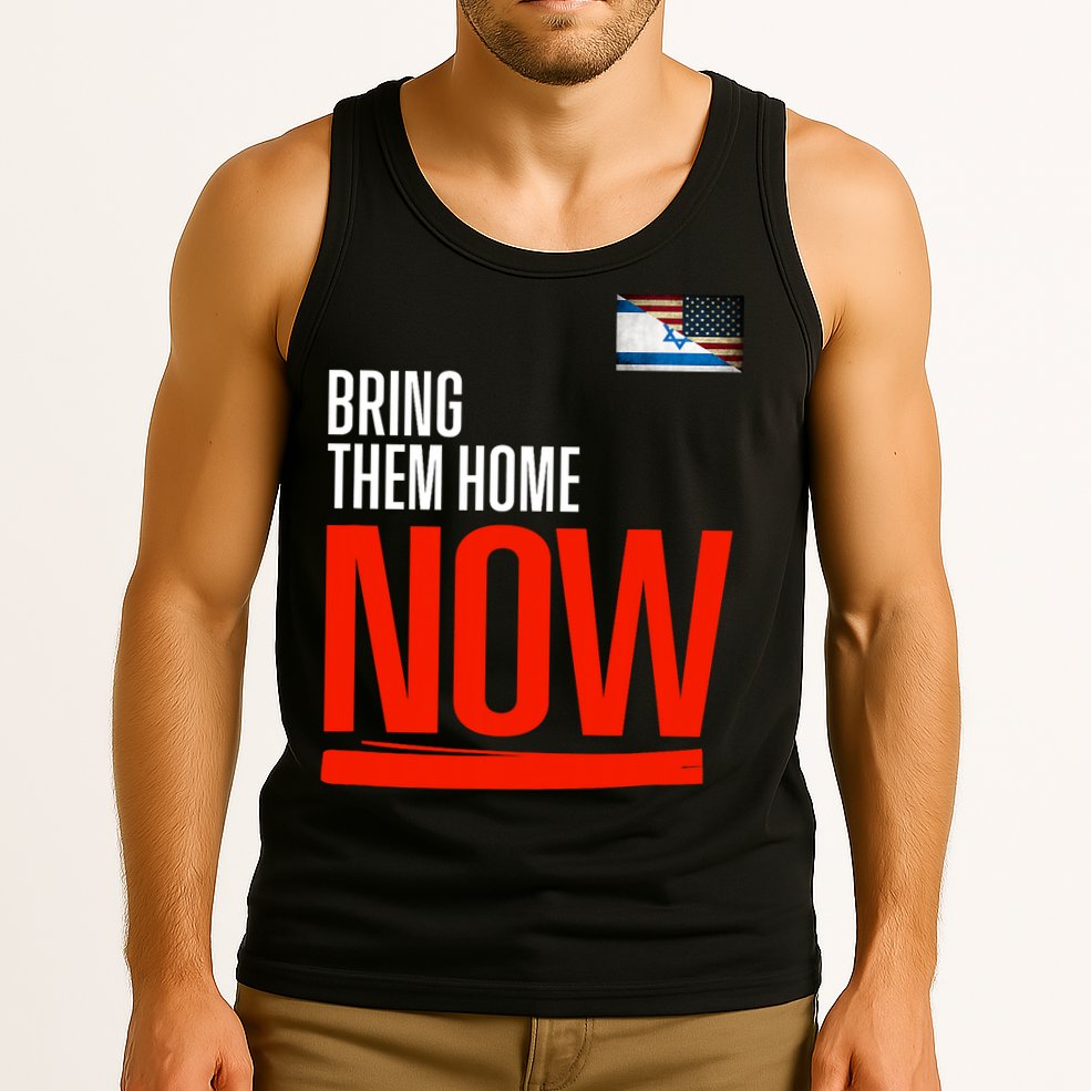 Bring Them Home Now! Stand With Israel Tank Top