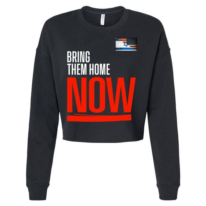 Bring Them Home Now! Stand With Israel Cropped Pullover Crew