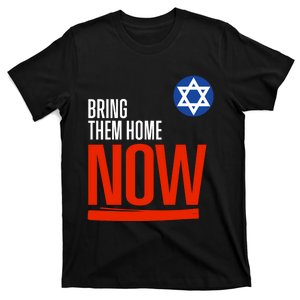 Bring Them Home Now! Stand With Israel Star Of David T-Shirt