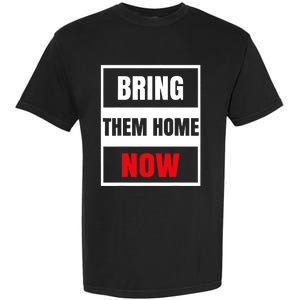 Bring Them Home Now Israel Garment-Dyed Heavyweight T-Shirt