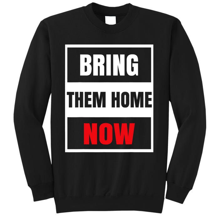 Bring Them Home Now Israel Sweatshirt