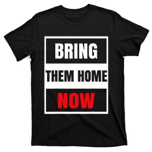 Bring Them Home Now Israel T-Shirt