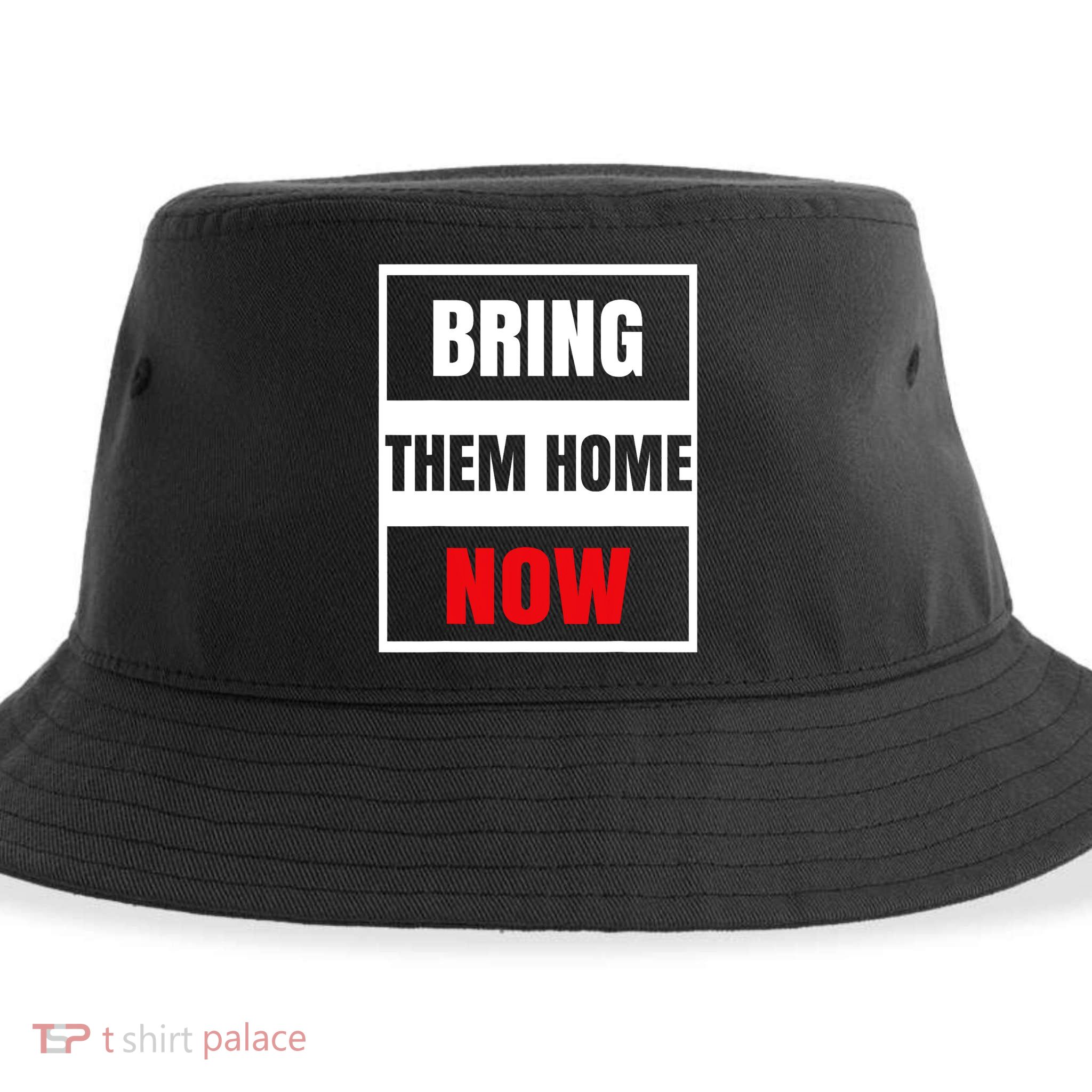 Bring Them Home Now Israel Sustainable Bucket Hat