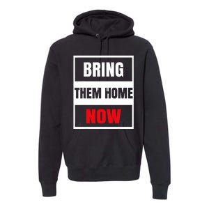 Bring Them Home Now Israel Premium Hoodie