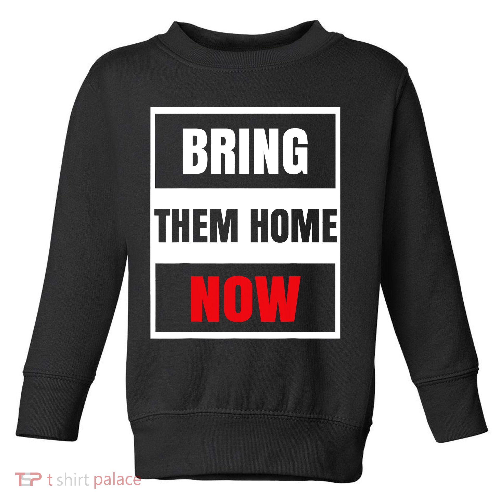 Bring Them Home Now Israel Toddler Sweatshirt
