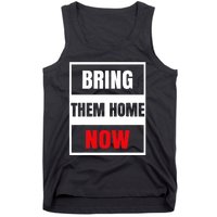 Bring Them Home Now Israel Tank Top