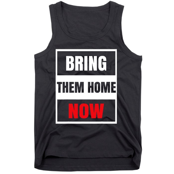 Bring Them Home Now Israel Tank Top