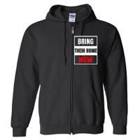 Bring Them Home Now Israel Full Zip Hoodie