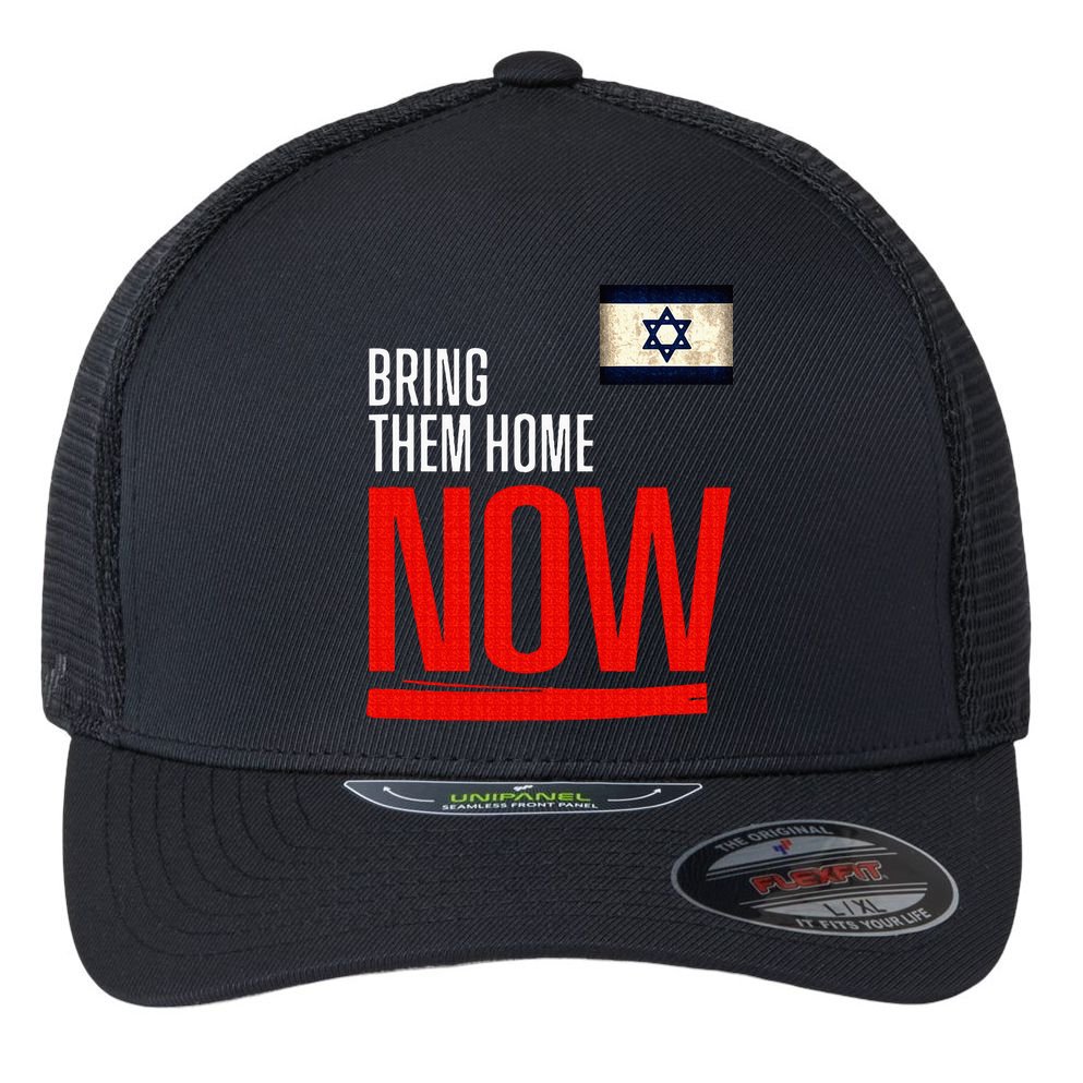 Bring Them Home Now! Stand With Israel Flag Flexfit Unipanel Trucker Cap