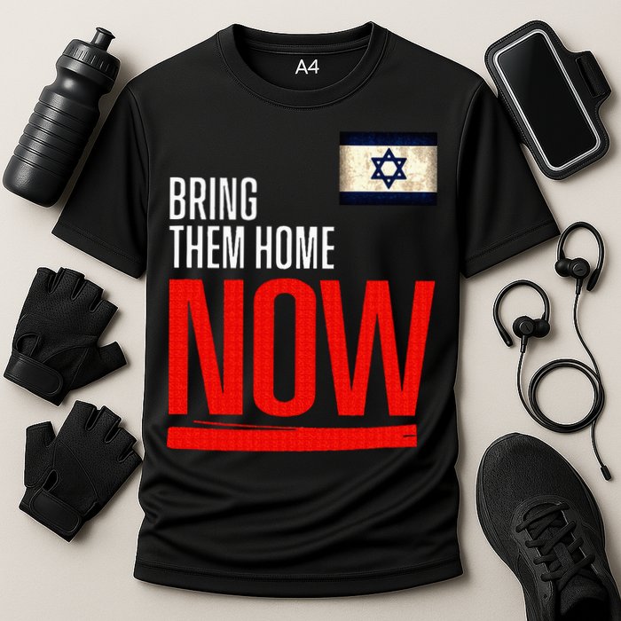 Bring Them Home Now! Stand With Israel Flag Cooling Performance Crew T-Shirt