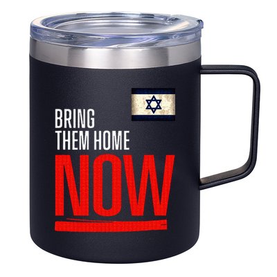 Bring Them Home Now! Stand With Israel Flag 12oz Stainless Steel Coffee Mug