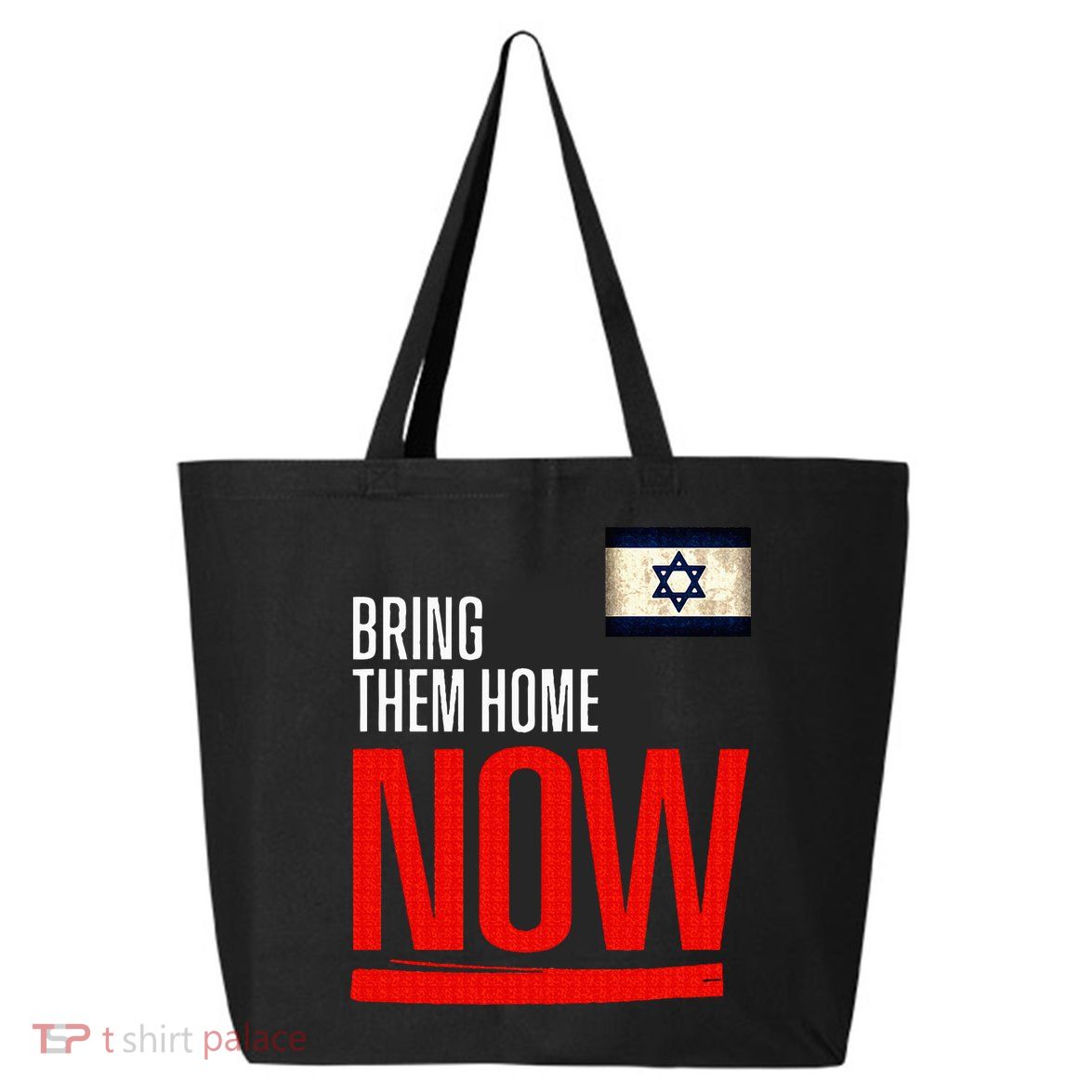 Bring Them Home Now! Stand With Israel Flag 25L Jumbo Tote