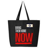 Bring Them Home Now! Stand With Israel Flag 25L Jumbo Tote