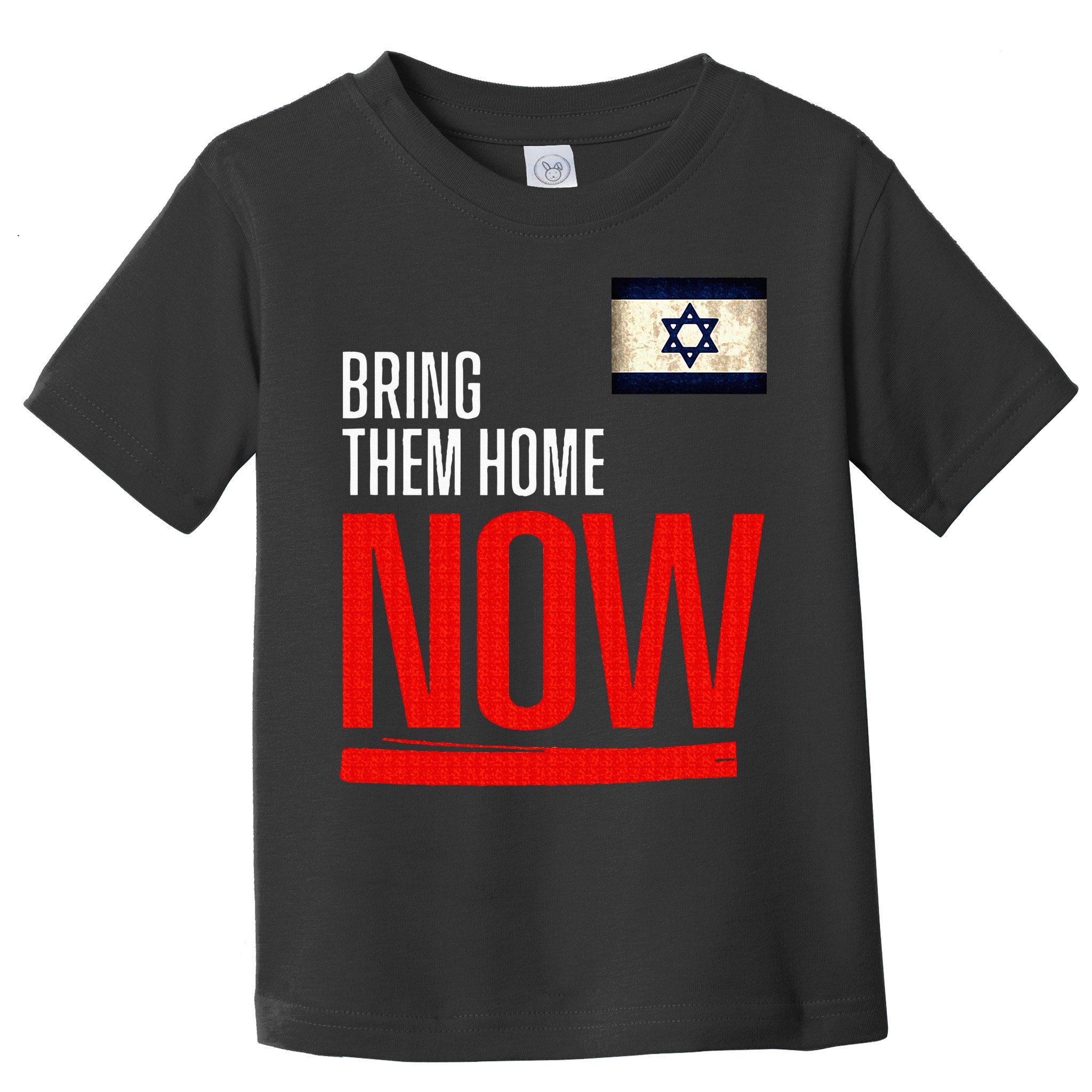 Bring Them Home Now! Stand With Israel Flag Toddler T-Shirt