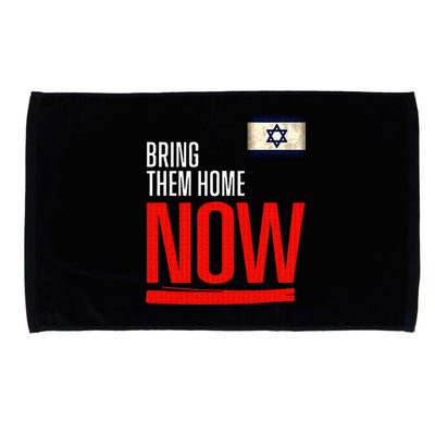 Bring Them Home Now! Stand With Israel Flag Microfiber Hand Towel