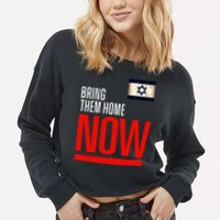 Bring Them Home Now! Stand With Israel Flag Cropped Pullover Crew