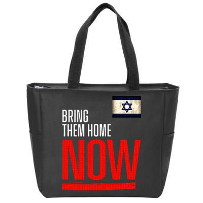 Bring Them Home Now! Stand With Israel Flag Zip Tote Bag