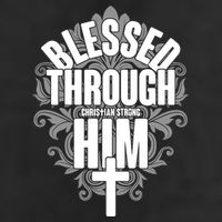 Blessed Through Him Christian Strong Cool Comfort Performance Bucket Hat