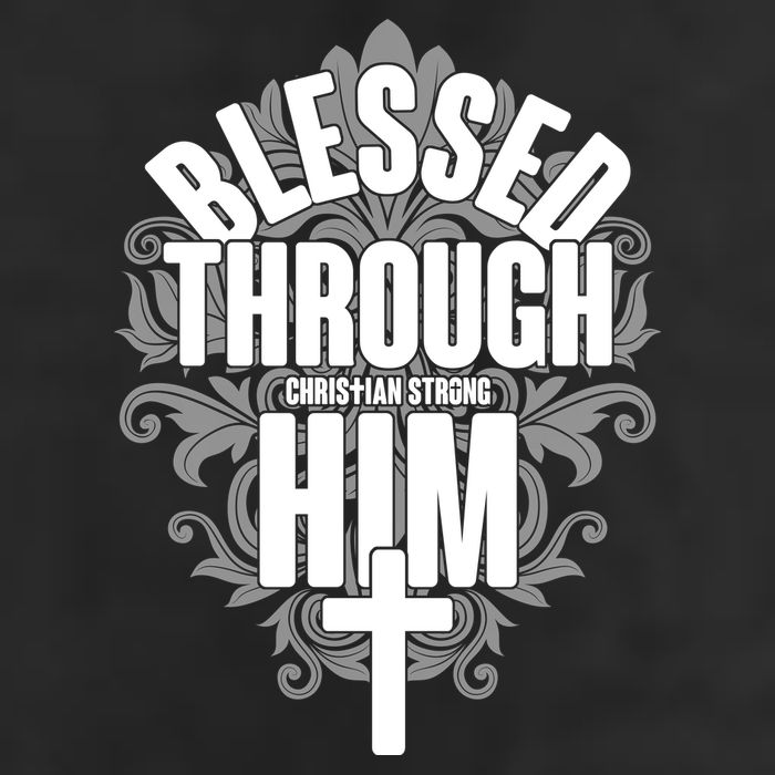 Blessed Through Him Christian Strong Cool Comfort Performance Bucket Hat
