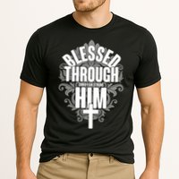 Blessed Through Him Christian Strong Performance Shirt