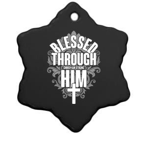 Blessed Through Him Christian Strong Ceramic Star Ornament