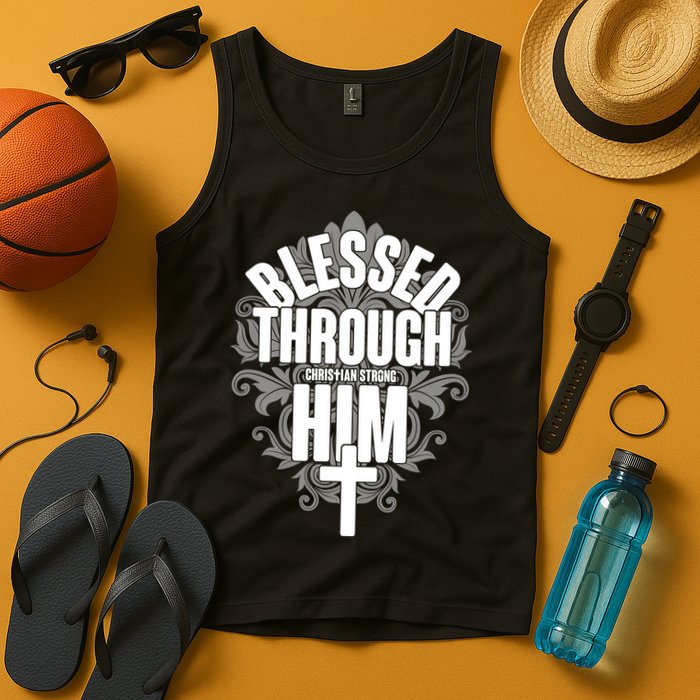 Blessed Through Him Christian Strong Tank Top