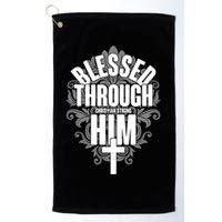 Blessed Through Him Christian Strong Golf Towel